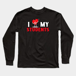 I Love My Students Valentine's Day Long Sleeve T-Shirt